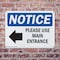 Signmission Please Use Main Entrance Left Arrow OSHA Notice Sign, Plastic, 10in W x 7in L, 2PK OS-2PACK-NS-P-710-L-17615 - alternate 5